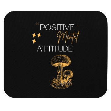 Discover positive mental attitude Mouse Pads