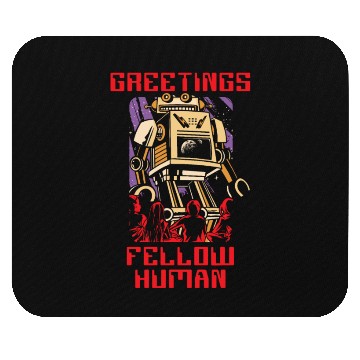 Discover Greetings Fellow Human Artificial Intelligence Mouse Pads