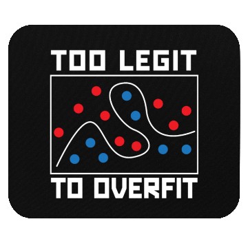 Discover Too Legit To Overfit Artificial Intelligence Robot Mouse Pads
