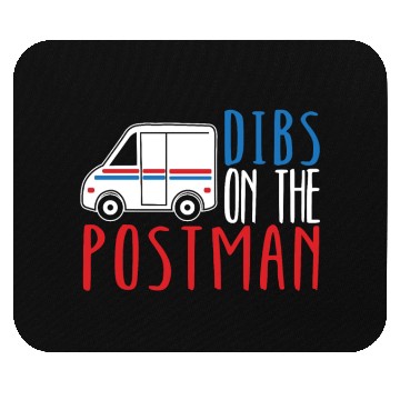 Discover Dibs On The Postman Postal Worker Mail Escort Mouse Pads