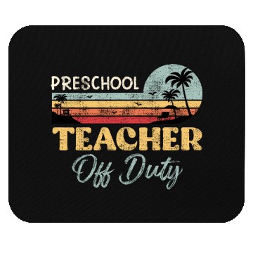 Discover Preschool teacher off school vacation duty teacher Mouse Pads