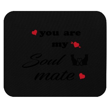 Discover You are my soulmate - happy valentine's day Mouse Pads