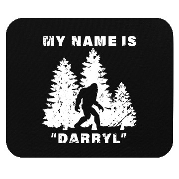 Discover My Name Is Darryl Bigfoot Mouse Pads