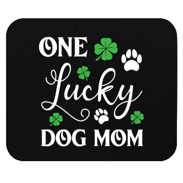 Discover One Lucky Dog Mom Funny St Patricks day Mouse Pads