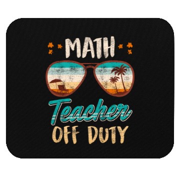 Discover Math teacher off duty school vacation math teacher Mouse Pads