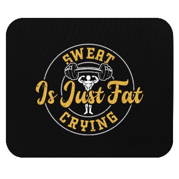 Discover Sweat Is Just Fat Crying - Gym Mouse Pads
