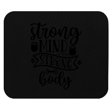 Discover strong mind strong body Mouse Pads