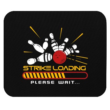 Discover Strike Loading Please Wait Bowler Bowling Lover Mouse Pads