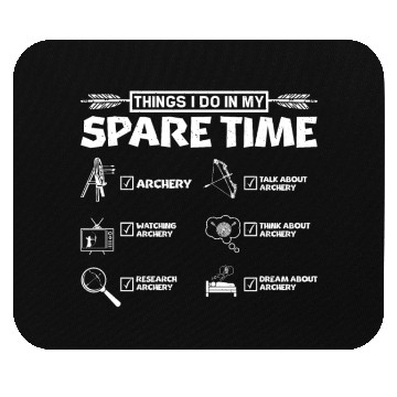 Discover Things I do in my spare time Archery Mouse Pads