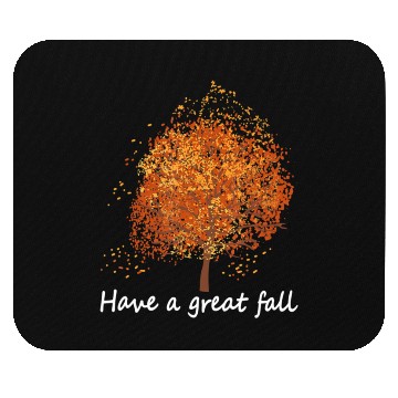 Discover Autumn Have A Great Fall Tree Fall Mouse Pads