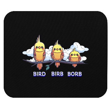 Discover Bird Birb Borb Funny Birdwatching Cute Birds Lover Mouse Pads
