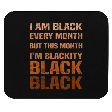 Discover Juneteenth Blackity BLM African Melanin Black Hist Mouse Pads