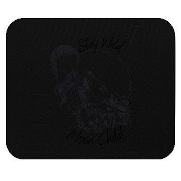 Discover Stay Wild Moon Child Wolf Howling at Moon Goddess Mouse Pads