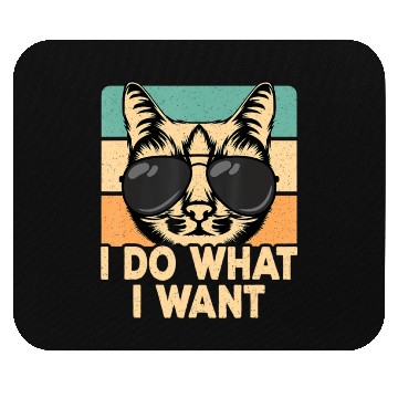 Discover Retro I Do What I Want Funny Cat Lover Mouse Pads