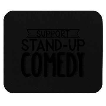 Discover Support Stand Up Comedy 3 Mouse Pads