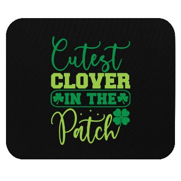 Discover 41 St Patricks Day Cutest clover in the patch Mouse Pads
