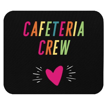 Discover Cafeteria Crew, Lunch Lady Crew Mouse Pads