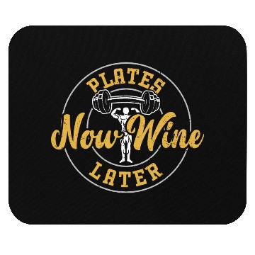 Discover Plates Now Wine Later - Gym Mouse Pads