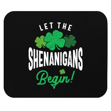 Discover Let The Shenanigans Begin St Patricks Day Mouse Pads