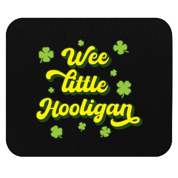 Discover Wee Little Hooligan Mouse Pads