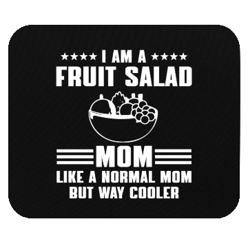 Discover Fruit Salad Mom Mouse Pads