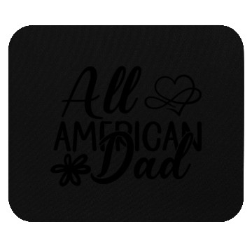 Discover All American Dad Mouse Pads
