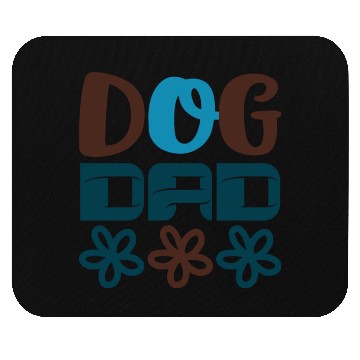 Discover Dog dad Mouse Pads
