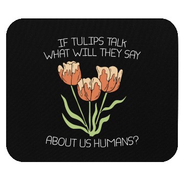 Discover Tulip Gardening Funny Mouse Pads
