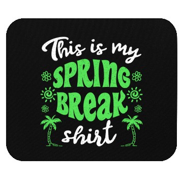 Discover This is my spring break Mouse Pads party spring break