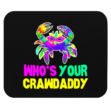 Discover Happy Mardi Gras Funny Crawdaddy Quote Mouse Pads