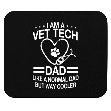Discover Vet Tech Dad Mouse Pads