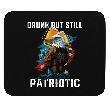 Discover Drunk But Still Patriotic Beer Drinker American Mouse Pads