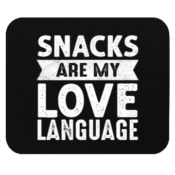 Discover Snacks Are My Love Language Mouse Pads