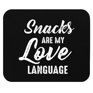Discover Snacks Are My Love Language Mouse Pads