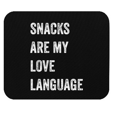 Discover Snacks Are My Love Language Mouse Pads