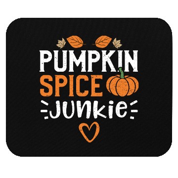 Discover Pumpkin Spice Junkie - Pumpkin Mouse Pads