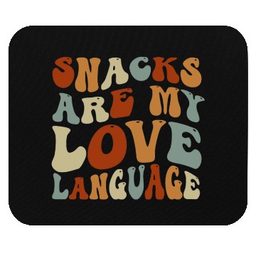 Discover Snacks Are My Love Language Mouse Pads
