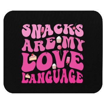 Discover Snacks Are My Love Language Mouse Pads