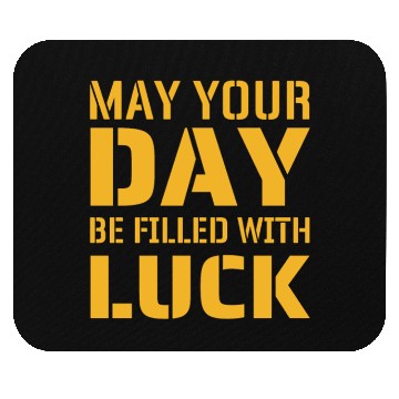 Discover May Your Day Be Filled with Luck |St Patrick’s Day Mouse Pads
