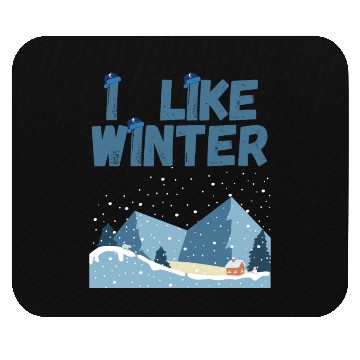 Discover I Like Winter Mouse Pads