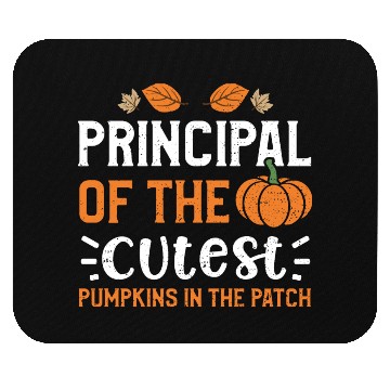 Discover Principal Of The Cutest Pumpkins... Mouse Pads