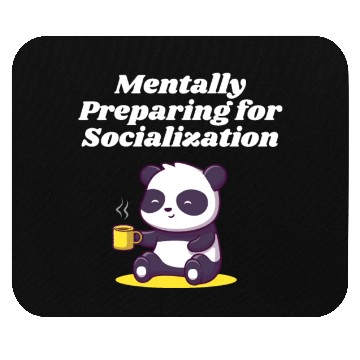 Discover Mentally Preparing for Socialization Nerd Introver Mouse Pads
