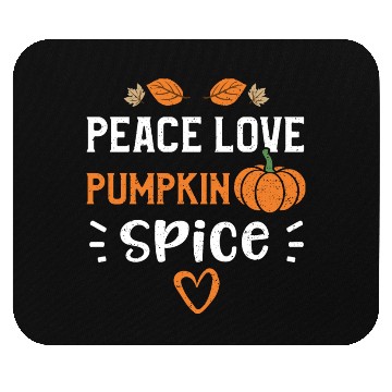 Discover Peace Love Pumpkin Spice - Pumpkin Mouse Pads