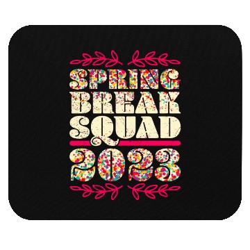 Discover Spring Break Squad 2023 Friends Spring Break Mouse Pads