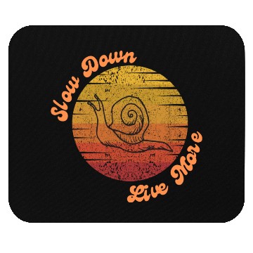 Discover funny Slow Down Live More design deflation lag Mouse Pads