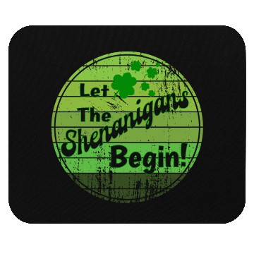 Discover Let The Shenanigans Begin! - Happy St. Patrick's D Mouse Pads
