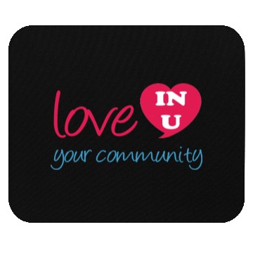 Discover love your community Mouse Pads
