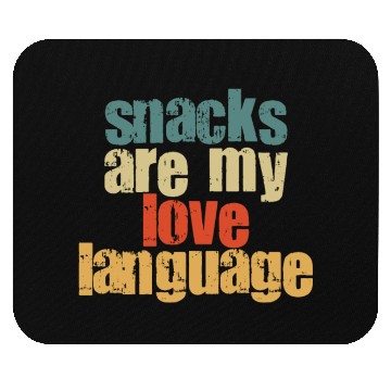 Discover Snacks Are My Love Language Mouse Pads