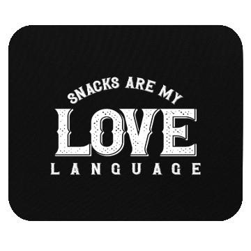 Discover Snacks Are My Love Language Mouse Pads
