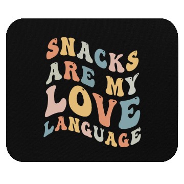 Discover Snacks Are My Love Language Mouse Pads